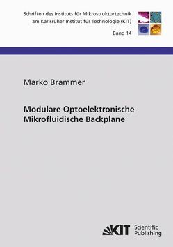 Modulare Optoelektronische Mikrofluidische Backplane von Brammer,  Marko