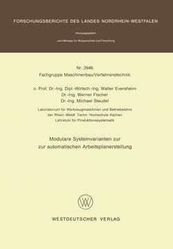 Modulare Systemvarianten zur automatischen Arbeitsplanerstellung von Eversheim,  Walter