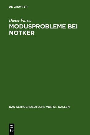 Modusprobleme bei Notker von Furrer,  Dieter