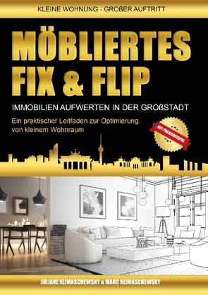 Möbliertes Fix und Flip von Klimaschewsky,  Juliane, Klimaschewsky,  Marc