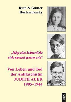 Möge alles Schmerzliche nicht umsonst gewesen sein von Hortzschansky,  Günter, Hortzschansky,  Ruth