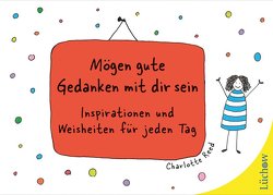 Mögen gute Gedanken mit dir sein von Reed,  Charlotte