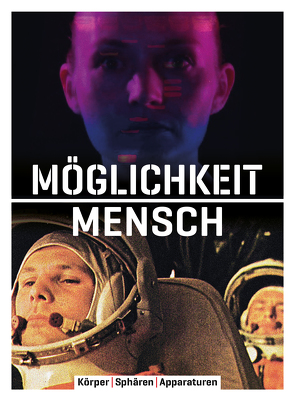 Möglichkeit Mensch von Adamowsky,  Natascha, AES+F Group, Art Orienté Objet, átková,  Eva, Bartenbach,  Volker, Berresheim,  Tim, Bröckling,  Ulrich, Cohen,  Revital, Danz,  Mariechen, De Nijs,  Marnix, Dewey-Hagborg,  Heather, Emmert,  Claudia, Farenholtz,  Alexander, Hauser,  Jens, Ihling,  Friederica, Ishiguro,  Hiroshi, Jankowski,  Christian, Kac,  Eduardo, Knoll,  Albert, Modesta,  Viktoria, Neddermeyer,  Ina, Ochsner,  Beate, Packard,  Stephan, Park,  Enno, Rafman,  Jon, Schaub,  Mirjam, Scheller,  Jörg, Schmidt-Wulffen,  Stephan, Sedlaček,  Sašo, Tappe-Hornbostel,  Friederike, Trecartin,  Ryan, Ullrich,  Jessica, van Balen,  Tuur, van den Berg,  Karen, Völckers,  Hortensia, Wolf,  Burkhardt, Zeppelin Museum Friedrichshafen