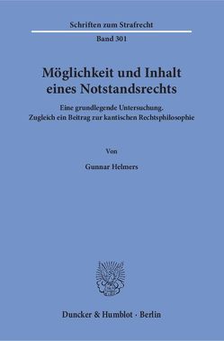 Möglichkeit und Inhalt eines Notstandsrechts. von Helmers,  Gunnar