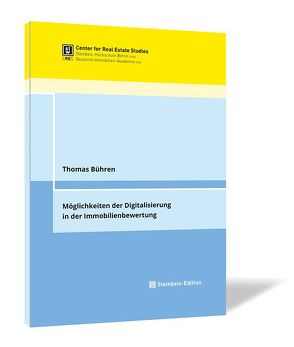 Möglichkeiten der Digitalisierung in der Immobilienbewertung von Bühren,  Thomas