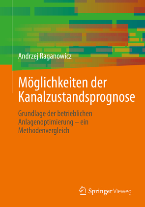 Möglichkeiten der Kanalzustandsprognose von Raganowicz,  Andrzej