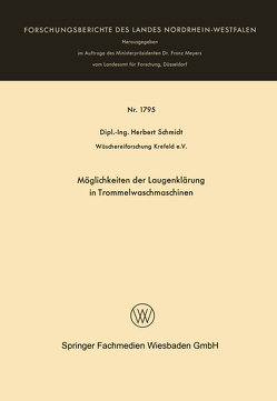 Möglichkeiten der Laugenklärung in Trommelwaschmaschinen von Schmidt,  Herbert