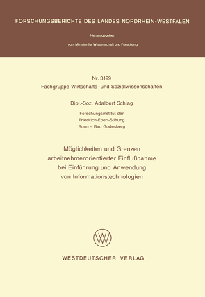 Möglichkeiten und Grenzen arbeitnehmerorientierter Einflußnahme bei Einführung und Anwendung von Informationstechnologien von Schlag,  Adalbert