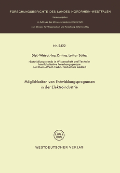 Möglichkeiten von Entwicklungsprognosen in der Elektroindustrie von Schirp,  Lothar