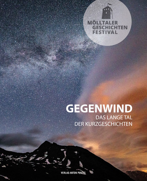 Mölltaler Geschichten Festival: Gegenwind