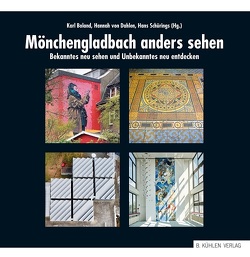 Mönchengladbach anders sehen von Boland,  Karl, Schürings,  Hans, von Dahlen,  Hannah