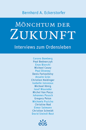 Mönchtum der Zukunft von Eckerstorfer,  Bernhard