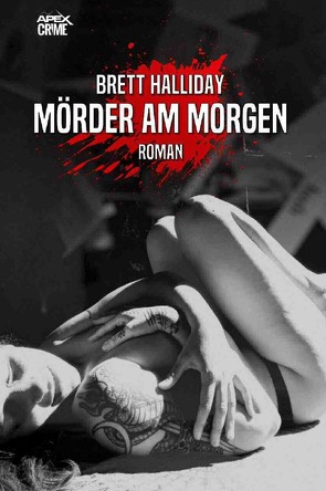 MÖRDER AM MORGEN von Dörge,  Christian, Halliday,  Brett