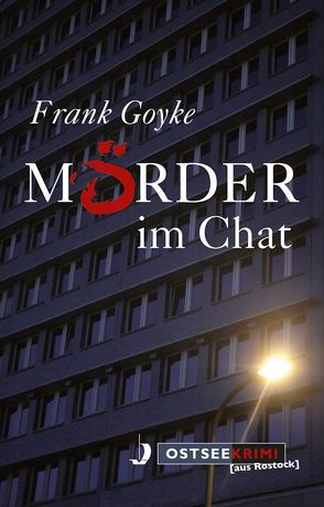 Mörder im Chat von Goyke,  Frank