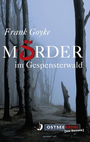 Mörder im Gespensterwald von Goyke,  Frank