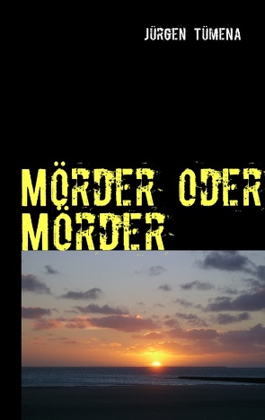 Mörder oder Mörder von Tümena,  Jürgen