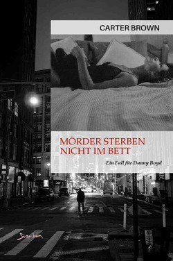 Mörder sterben nicht im Bett – Ein Fall für Danny Boyd von Brown,  Carter