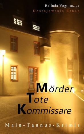 Mörder, Tote, Kommissare von Vogt,  Belinda