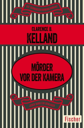 Mörder vor der Kamera von Kelland,  Clarence B., Rudel,  Rosa