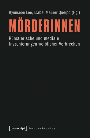 Mörderinnen von Lee,  Hyunseon, Maurer Queipo,  Isabel
