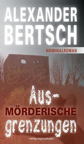 Mörderische Ausgrenzungen von Bertsch,  Alexander