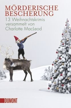 Mörderische Bescherung von MacLeod,  Charlotte, Schönberger,  Gabriela