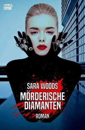 MÖRDERISCHE DIAMANTEN von Dörge,  Christian, Woods,  Sara