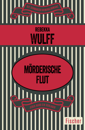 Mörderische Flut von Wulff,  Rebekka