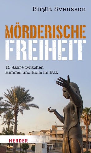 Mörderische Freiheit von Svensson,  Birgit