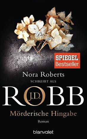 Mörderische Hingabe von Hege,  Uta, Robb,  J.D.