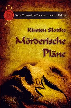 Mörderische Pläne von Slottke,  Kirsten