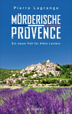 Mörderische Provence von Lagrange,  Pierre