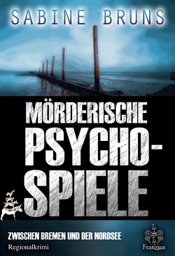 Mörderische Psychospiele von Bruns,  Sabine