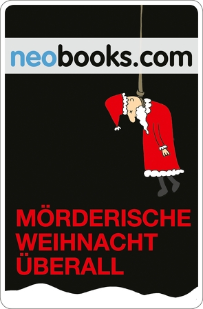 Mörderische Weihnacht überall von neobooks