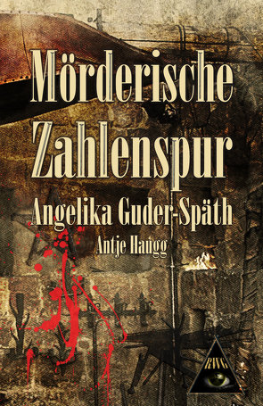 Mörderische Zahlenspur von Guder-Späth,  Angelika, Haugg,  Antje