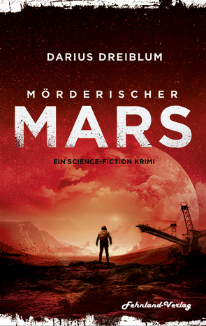 Mörderischer Mars von Dreiblum,  Darius