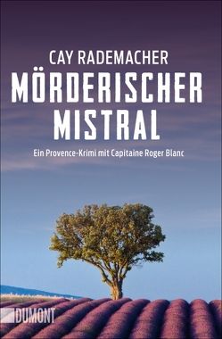 Mörderischer Mistral von Rademacher,  Cay