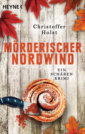 Mörderischer Nordwind von Holst,  Christoffer, Schöps,  Kerstin