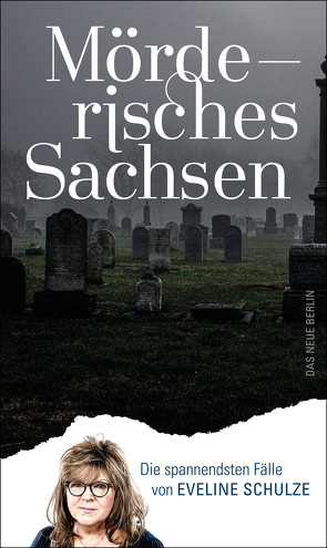 Mörderisches Sachsen von Schulze,  Eveline