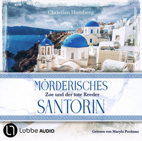 Mörderisches Santorin – Zoe und der tote Reeder von Humberg,  Christian, Poolman,  Marylu