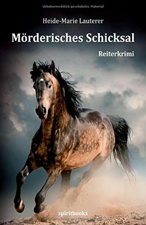 Mörderisches Schicksal von Lauterer,  Heide-Marie