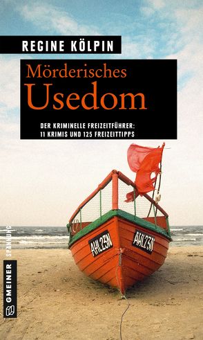 Mörderisches Usedom von Kölpin,  Regine