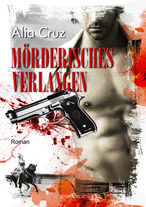 Mörderisches Verlangen von Cruz,  Alia