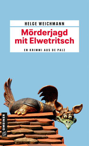 Mörderjagd mit Elwetritsch von Weichmann,  Helge