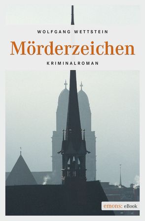 Mörderzeichen von Wettstein,  Wolfgang