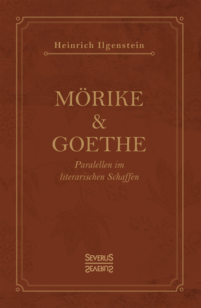 Mörike und Goethe von Ilgenstein,  Heinrich