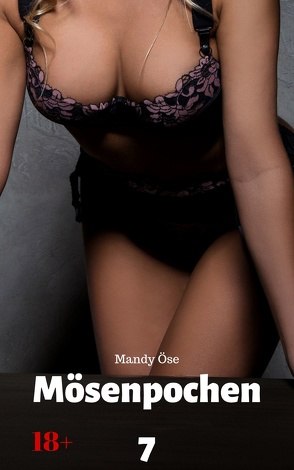 Mösenpochen 7 von Öse,  Mandy