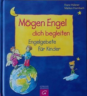 Mögen Engel Dich begleiten von Hübner,  Franz