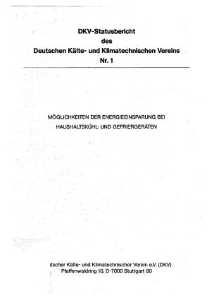 Möglichkeiten der Energieeinsparung bei Haushaltskühl- und Gefriergeräten von Kruse,  H