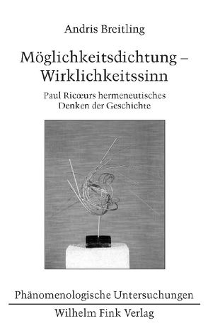 Möglichkeitsdichtung – Wirklichkeitssinn von Breitling,  Andris